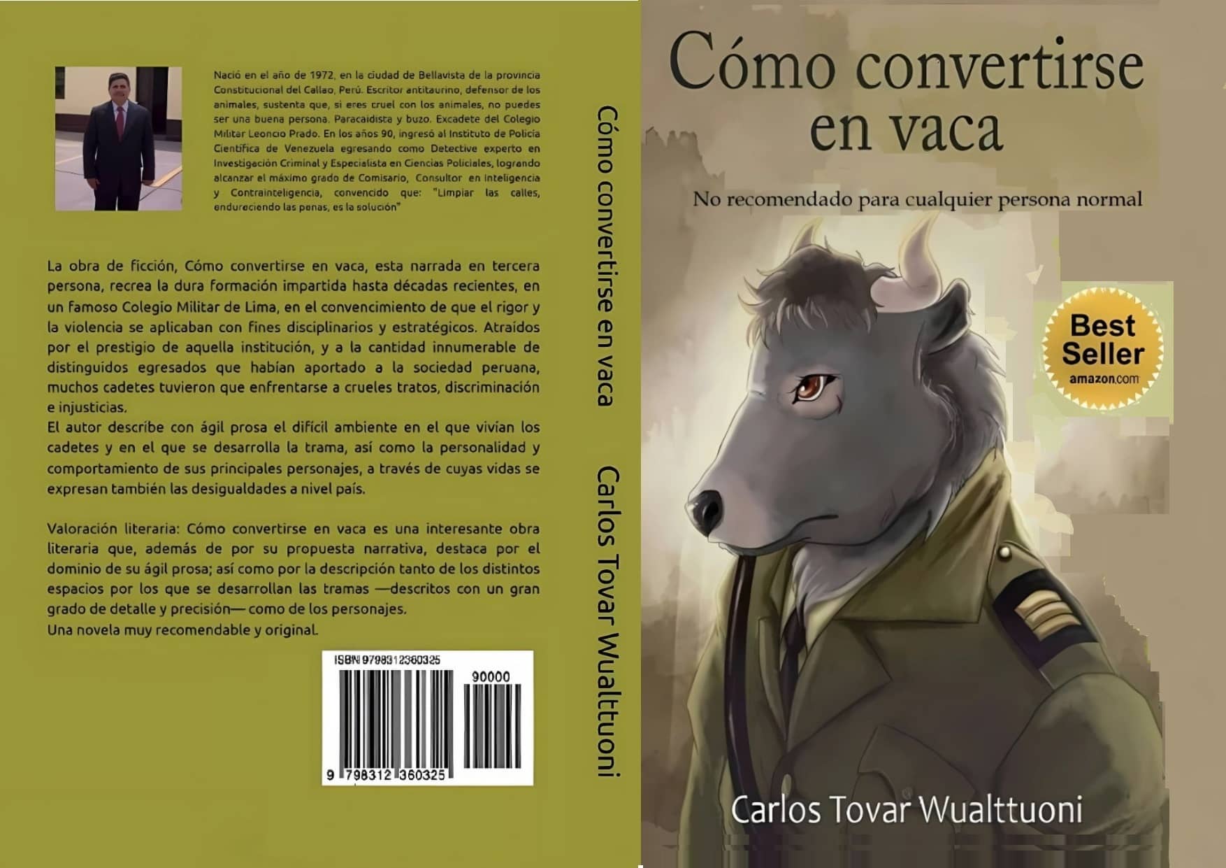 Carlos tovar Wualttuoni: Cómo convertirse en vaca: No recomendado para cualquier persona normal